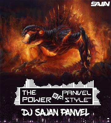 The Power Of Panvel Style Dj Sajan From Panvel